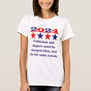 Politici en luiers moeten vaak worden veranderd - t-shirt
