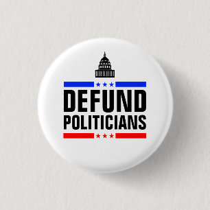 Politici op de lange termijn (Defund the Hill) Ronde Button 3,2 Cm