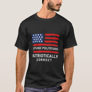 Politici op een patriottische manier verdedigen t-shirt