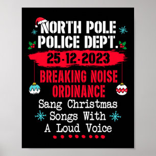 Politie op de Noordpool breekt de Noise Ordinance Poster
