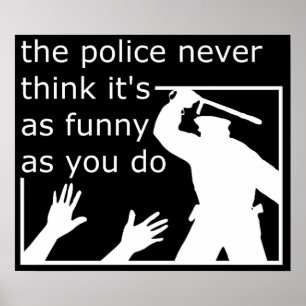 Politie Zingevoel Voor Humor Grappige Print Poster