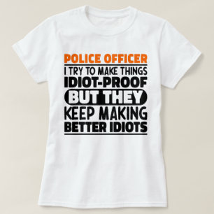 Politieagent Ik probeer dingen grappig te zeggen T-shirt