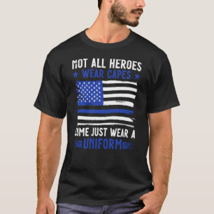 Politieagent niet alle helden Draag koppen sommige T-shirt