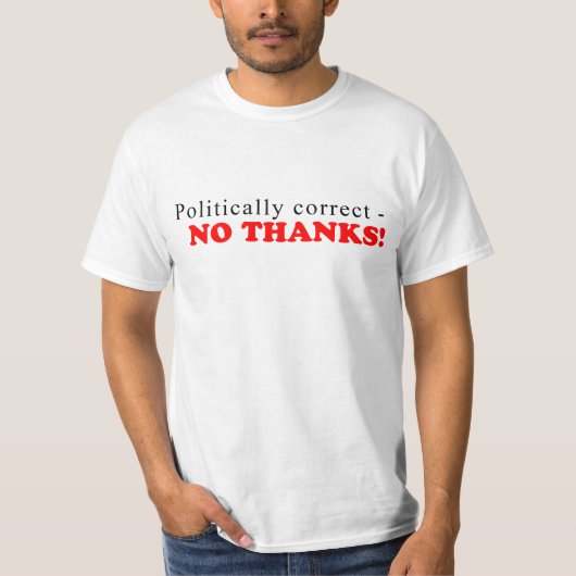 Politiek correcte schirt t-shirt (Voorkant)
