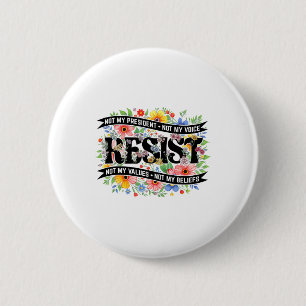Politiek protest verzet niet mijn President resi Ronde Button 5,7 Cm