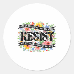 Politiek protest verzet niet mijn President resi Ronde Sticker