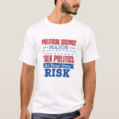 Politiek wetenschap belangrijk Talk Politiek eigen T-shirt (Voorkant)