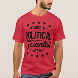 Politiek wetenschapsontwerp voor een politicoloog t-shirt