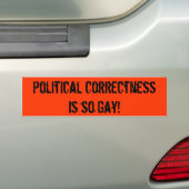 Politieke correctheid is zo Gay! Bumpersticker (Op auto)