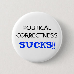 Politieke correctheid ronde button 5,7 cm