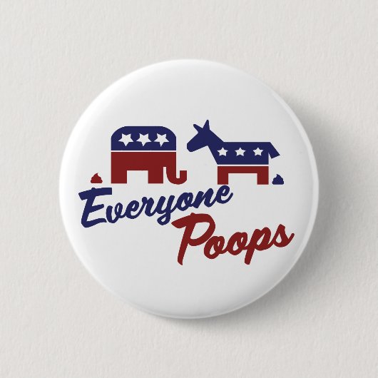 Politieke Humor Iedereen Poops Ronde Button 5,7 Cm (Voorkant)