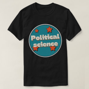 Politieke wetenschappen t-shirt