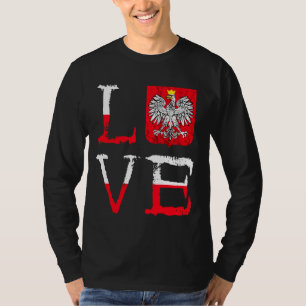 Polska Love Poland Lover Poolse Eagle Poolse Pride T-shirt