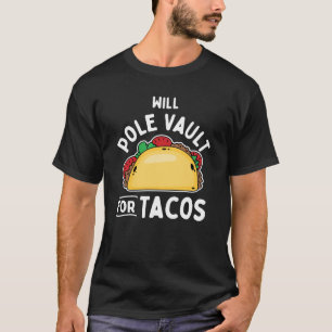 Polspringen-Polspringen Voor Tacos T-shirt