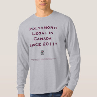 Polyamorie: Juridisch in Canada (of is het..?) T-shirt