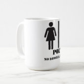 Polygamie - pas simplement pour la tasse de (Devant gauche)