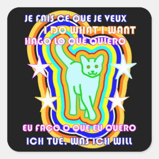 Polyglot Cat I do What I want Languages Bilingual Vierkante Sticker