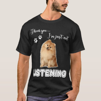 Pommeren Ik hoor dat je niet luistert naar 2 T-shirt