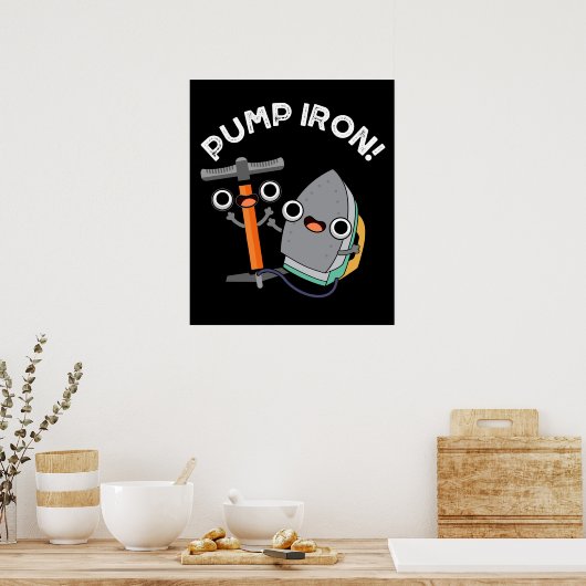 Pomp IJzer Funny Oefening Grappige Tekst Donkere A Poster (Keuken)