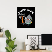 Pomp Iron Funny Exercise Pun Dark BG Poster (Thuiskantoor)