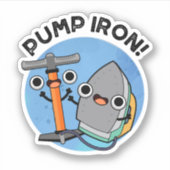 Pomp Iron Funny Exercise Pun Sticker (Voorkant)