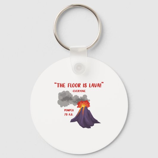 Pompeii de vloer is Lava Sleutelhanger (Voorkant)