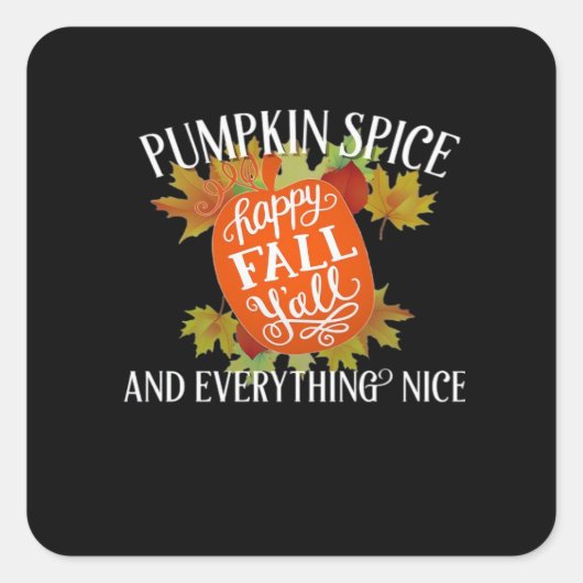 Pompoen Spice en alles wat leuke Herfst Classic Vierkante Sticker (Voorkant)
