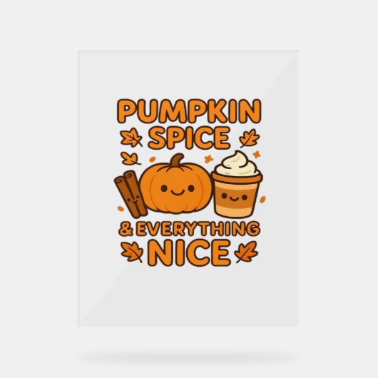 Pompoen Spice & Everything Nice – Gezellige Herfst Acryl Bord (Voorkant)