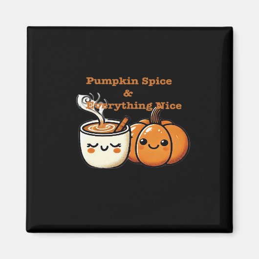 Pompoen Spice & Everything Nice - Herfst Herfst Magneet (Voorkant)