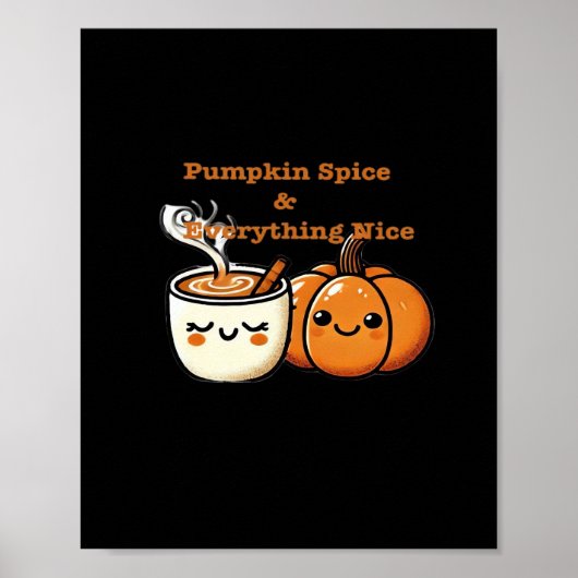 Pompoen Spice & Everything Nice - Herfst Herfst Poster (Voorkant)