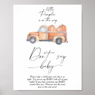 Pompoen vrachtwagen - zeg niet baby Poster