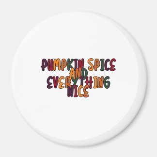 Pompoenspecerij en alles leuk - grappig citaat voo magneet