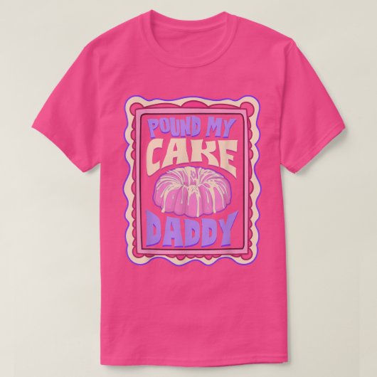 Pond My Cake papa Funny Baker T-shirt (Design voorkant)