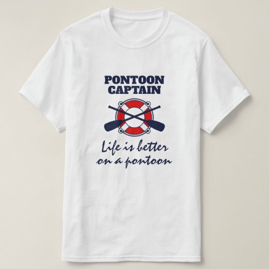 Pontoon bootkapitein T-Shirt met grappige quote (Design voorkant)