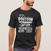 Pontoon Captain Slightly Drunk Docking Expert T-shirt (Voorkant)