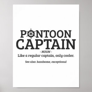 Pontoon Kapitein Definition Funny Pontoon Boat Boa Poster