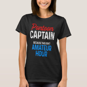 Pontoon Kapitein Sailing Sailboot Sailor 4 T-shirt