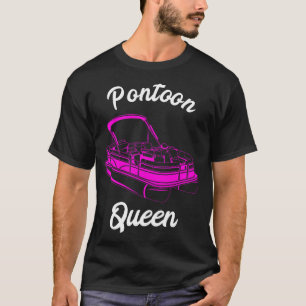 Pontoonkoningin pontoonkapitein pontoneren feest t-shirt