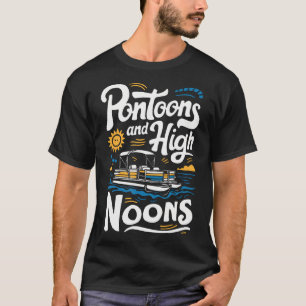 Pontoons en High Noons T-shirt