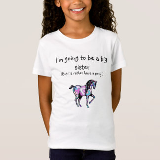 pony, ik word een grote zus, maar ik zou... t-shirt