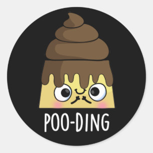 Poo-ding Funny Poop Pudding Pun Dark BG Ronde Sticker