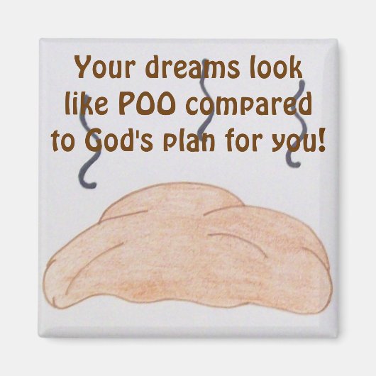 Poo Dream Magnet Magneet (Voorkant)