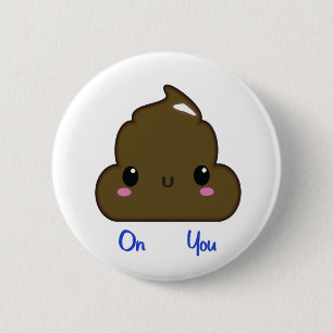 Poo op je Button