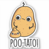 Poo-tato Funny Veggie Poop Pun Sticker (Voorkant)
