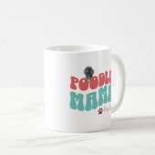 Poodé Mama pour la vie café Mug (Devant droit)