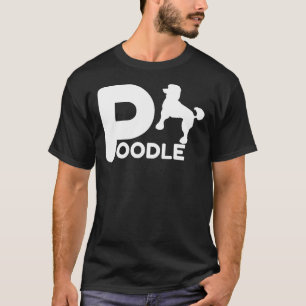 Poodle Design Pet Lover Eigenaar Hond Gift Idee vo T-shirt