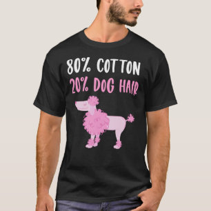 Poodle Dog Mam Quote T-shirt