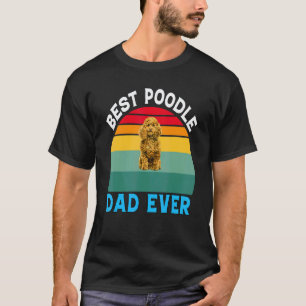 Poodle Hond Eigenaar   Beste Poodle Vader Ooit T-shirt