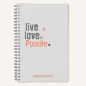 Poodle Journal Live Love Carnet de couverture dur (Recto)