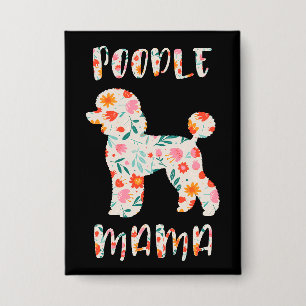 Poodle Mama Bloemige Hond Liefhebber Button
